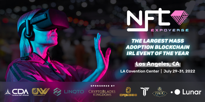 The First NFT Expoverse to Debut in Los Angeles on July 29-31, 2022